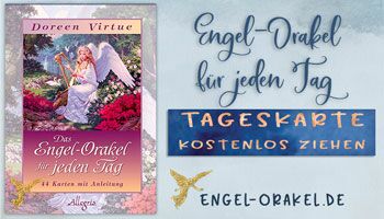 Engel-Orakel für jeden Tag Tageskarte und Tageshoroskop kostenlos